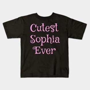 Cutest Sophia ever text design Kids T-Shirt